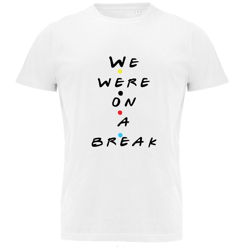 We were on a break