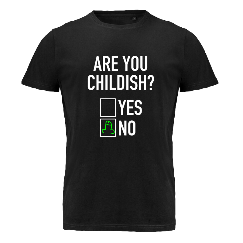 Are you childish